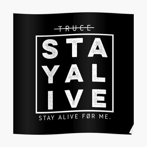 STAY ALIVE Twenty One Pilots Poster