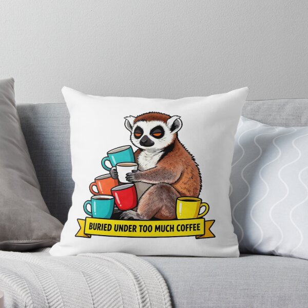 Item preview, Buried Under Too Much Coffee - Tired Introvert Lemur Meme designed and sold by Arc2020.