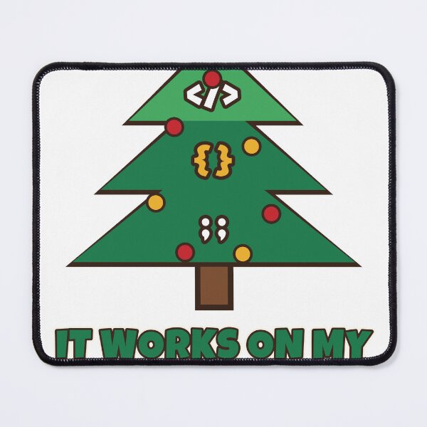 Item preview, It Works On My Christmas Tree Not In Production Funny Programmer Christmas designed and sold by Bornprints.