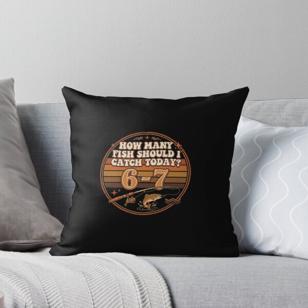 Item preview, How Many Fish Should I Catch Today? 6-7 Fishing Angler Humor designed and sold by PopStars1993.