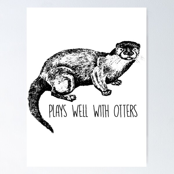 Item preview, Plays Well With Otters Funny Otter Animal Lover designed and sold by JordyErnse.
