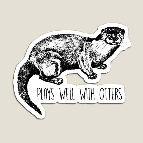 Item preview, Plays Well With Otters Funny Otter Animal Lover designed and sold by JordyErnse.