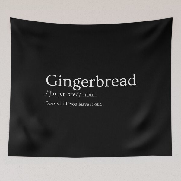 Item preview, Gingerbread Definition - Funny Innuendo Pun (Dark) designed and sold by Chai & Chaos.