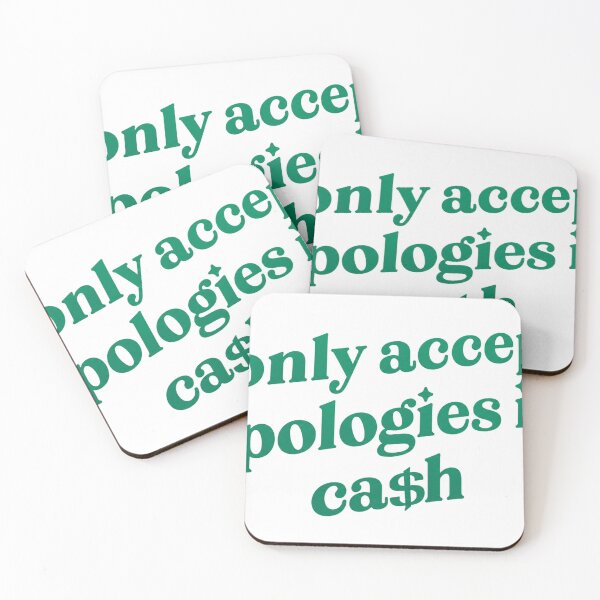 Item preview, 014 I only accept apologies in cash  designed and sold by xtraprint.