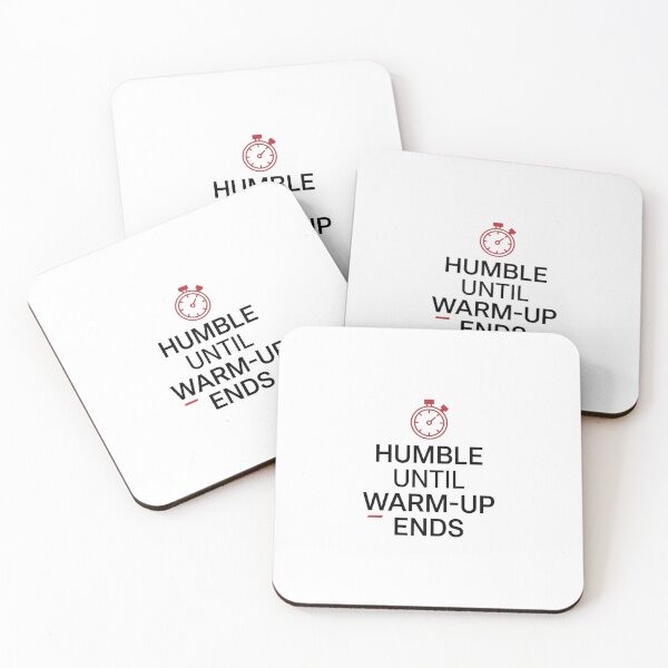 Item preview, Humble Until Warm-Up Ends designed and sold by RunningWhiskers.