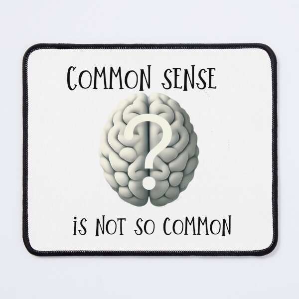 Item preview, Common Sense Is Not So Common designed and sold by newberrytifany.