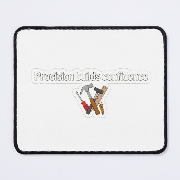 Item preview, Precision Builds Confidence Carpenter Tool Quote designed and sold by NiftyWrx.