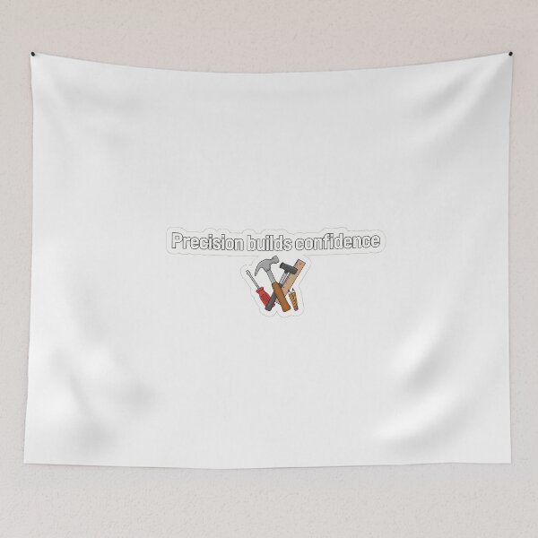 Item preview, Precision Builds Confidence Carpenter Tool Quote designed and sold by NiftyWrx.