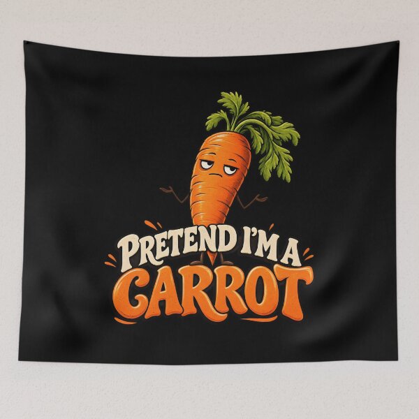 Item preview, Pretend I’m a Carrot designed and sold by WonderInkLab.