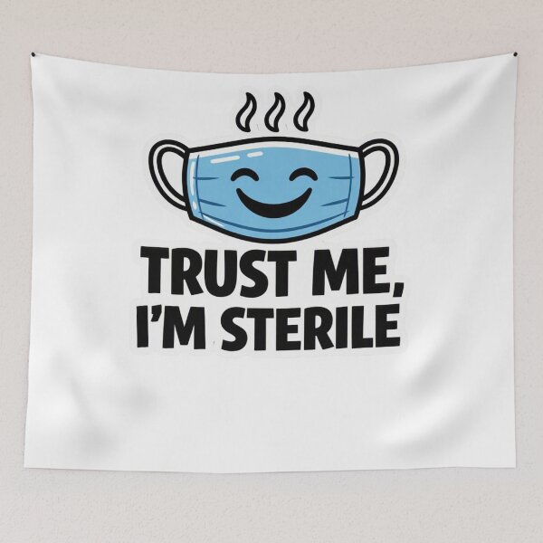 Item preview, Trust Me, I’m Sterile | Sterilization Tech Humor Poster designed and sold by Timeless Junction.