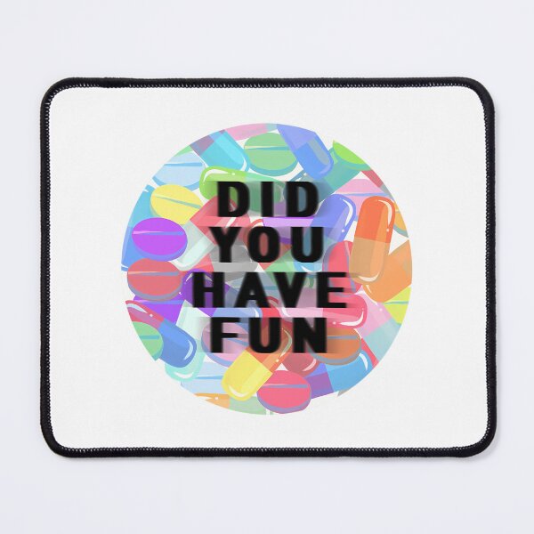 Item preview, Did You Have Fun designed and sold by newberrytifany.