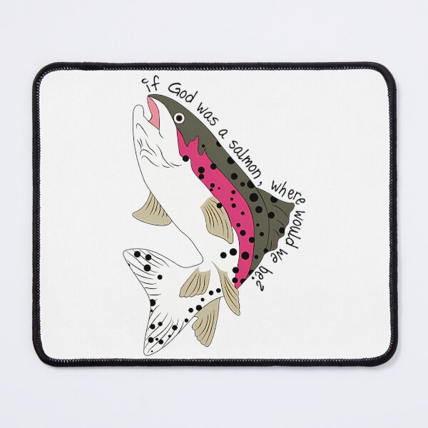 Item preview, If God Was A Salmon designed and sold by newberrytifany.