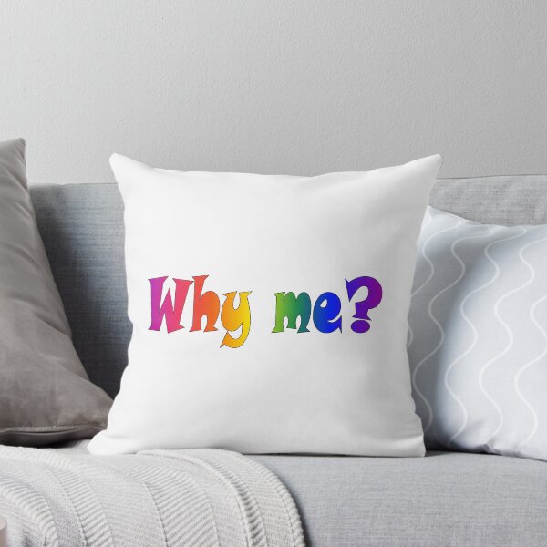 Item preview, Why Me designed and sold by newberrytifany.