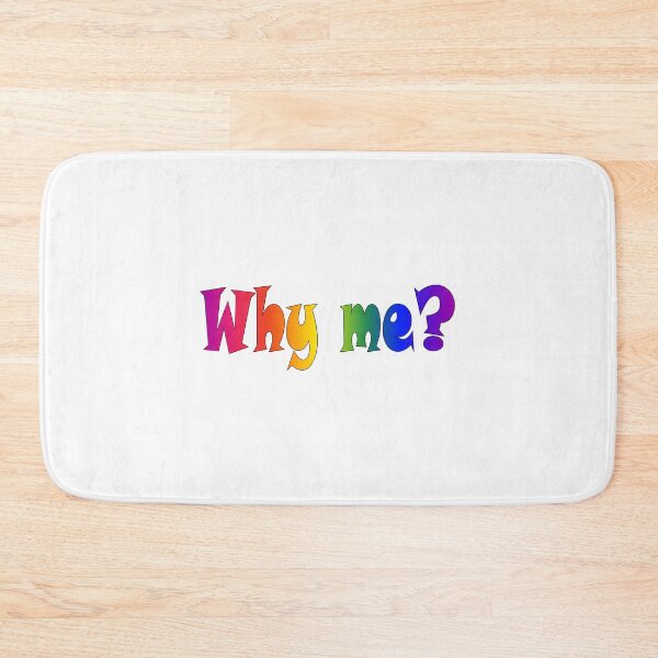 Item preview, Why Me designed and sold by newberrytifany.