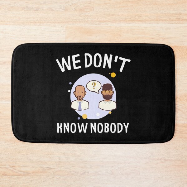 Item preview, We Don'T Know Nobody Two Man designed and sold by newberrytifany.