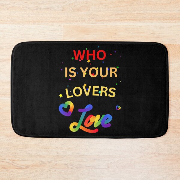 Item preview, Who Is Your Lovers Love designed and sold by newberrytifany.