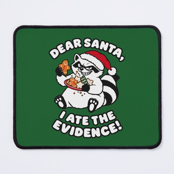 Item preview, Dear Santa I Ate The Evidence - Sarcastic Raccoon - Cookie Quote designed and sold by MalisoStickers.