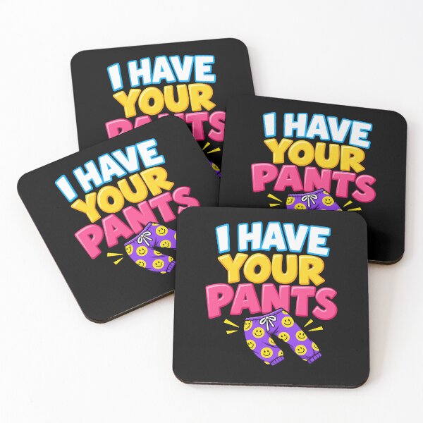 Item preview, I Have Your Pants Funny Quote Meme Colorful Pajama Design designed and sold by stmpdwrld.
