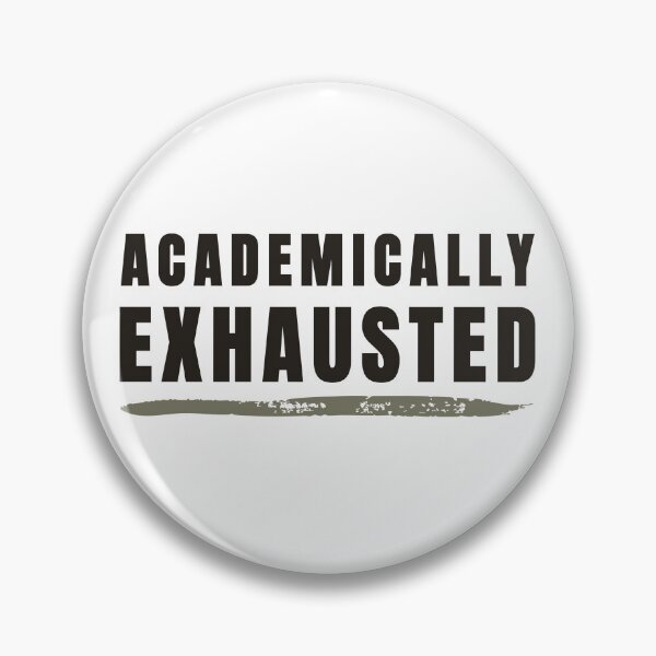 Item preview, Academically Exhausted — University Humor designed and sold by ChernotytskaArt.