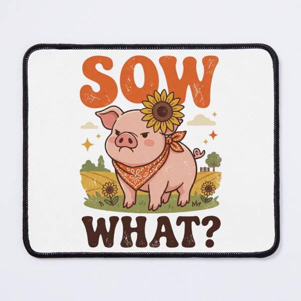 Item preview, Sow What Grumpy Pig Sunflower Funny Animal Pun Sarcastic Quote designed and sold by Per My Last Nerve Studio.