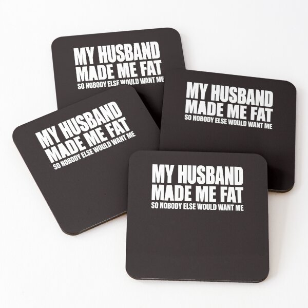 Item preview, My Husband Made Me Fat Funny Marriage Quote designed and sold by ImeldaSparks.