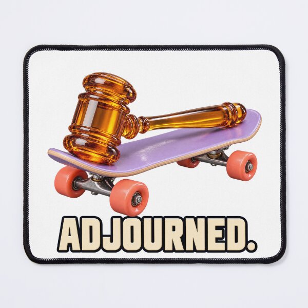 Item preview, Adjourned - Gavel Goes Skateboarding designed and sold by AmericanExtremist.