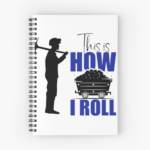 Item preview, Coal Mining Humor Design Featuring 'This is How I Roll' Phrase designed and sold by rodrigoRAQ2411.
