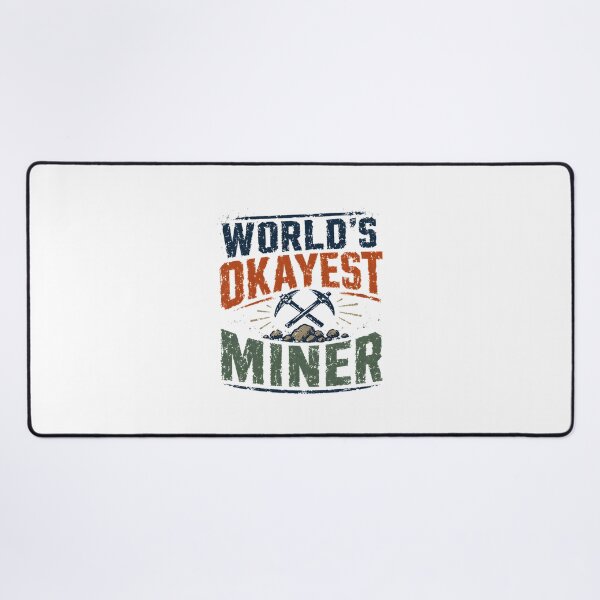 Item preview, World's Okayest Miner Funny Mining Profession Design for Workers designed and sold by rodrigoRAQ2411.