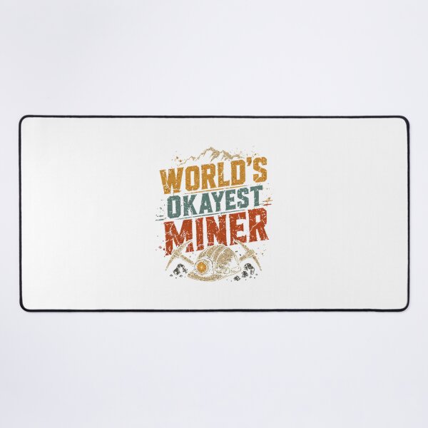 Item preview, World's Okayest Miner Funny Mining Profession Gift Design designed and sold by rodrigoRAQ2411.