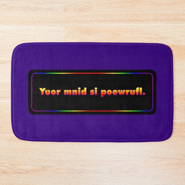 Item preview, Your Mind is Powerful (Yuor Mnid Si Poewrufl) designed and sold by Karate Octopus.