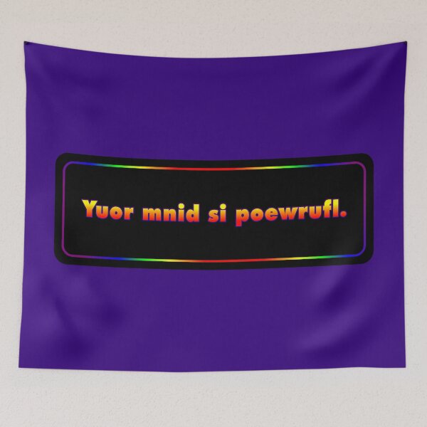 Item preview, Your Mind is Powerful (Yuor Mnid Si Poewrufl) designed and sold by Karate Octopus.