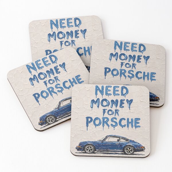 Item preview, Need Money for Porsche designed and sold by Artdavesalzburg.