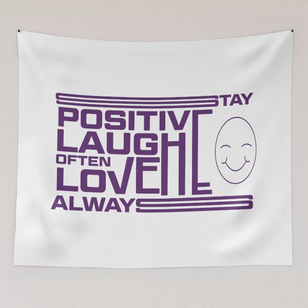 Item preview, Stay Positive Laugh Often Love Always – Inspirational Quote, Positive Vibes & Happiness Typography designed and sold by Design Fusion.