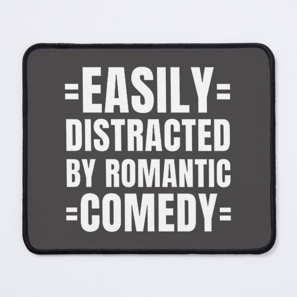 Item preview, Minimalist Text Design - Easily Distracted by Romantic Comedy designed and sold by MiyorCS.