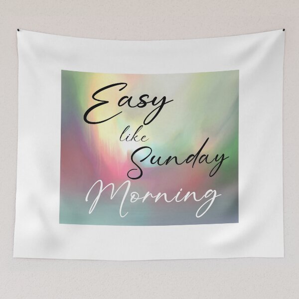 Item preview, Easy like Sunday Morning designed and sold by Dalene West Art.