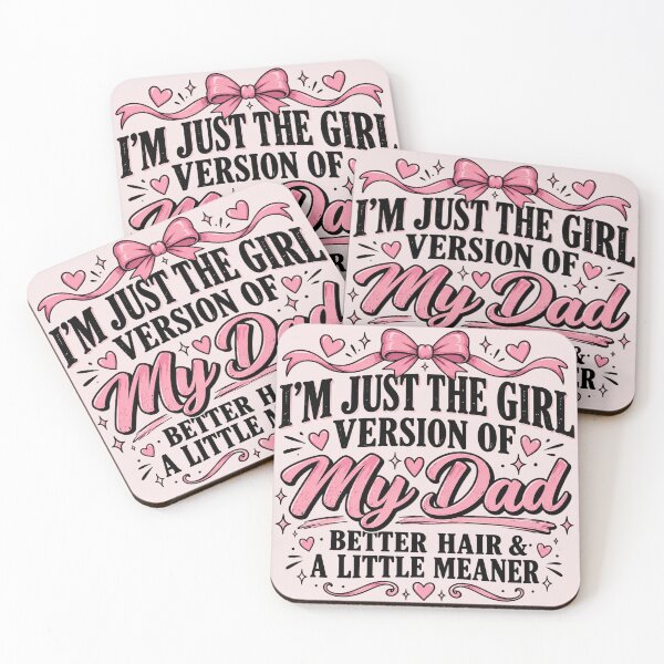 Item preview, I'm Just the Girl Version of My Dad with Better Hair and a Little Meaner, Funny Daddy's Girl Quote, Sassy Daughter Humor, Father's Day Gift designed and sold by Quiajia.