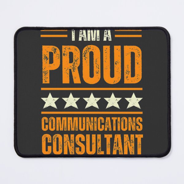 Item preview, Proud Communications Consultant Design for Professionals and Experts designed and sold by Lunatessa.