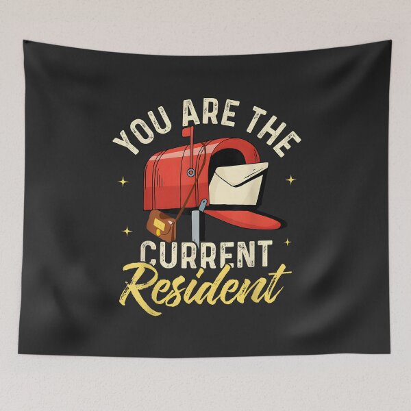 Item preview, You Are The Current Resident Funny Mail Carrier Postal Worker designed and sold by BUNNIES-EL.