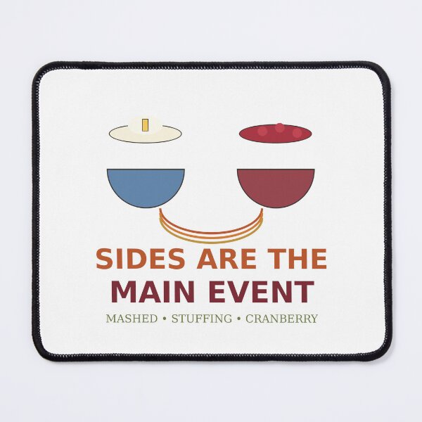 Item preview, Sides Are The Main Event Funny Thanksgiving Food T-Shirt designed and sold by Paws & Pine Studio.