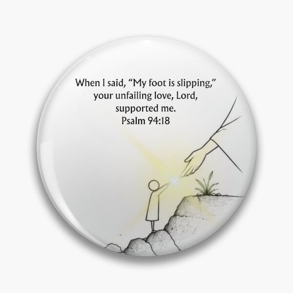 Item preview, Your Unfailing Love - Psalm 94:18 designed and sold by QuietBibleLines.