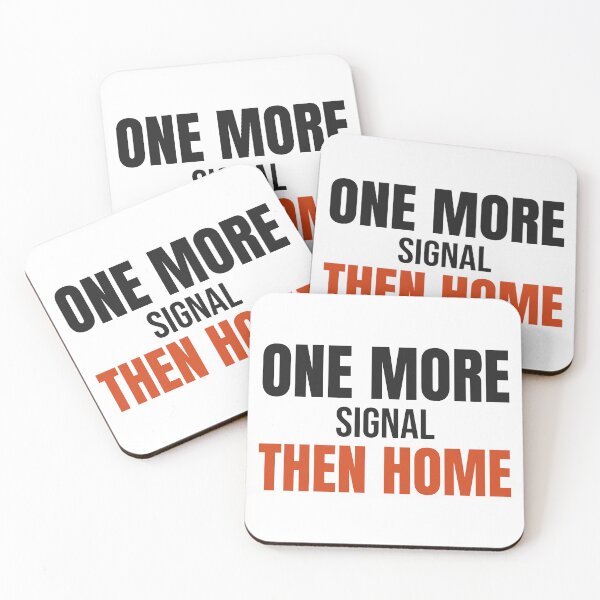 Item preview, One More Signal Then Home - Funny Metal Detecting Slogan designed and sold by JumpingArcher.