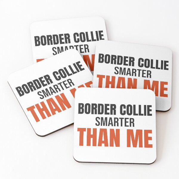 Item preview, Border Collie Smarter Than Me - Funny Collie Owner Slogan designed and sold by JumpingArcher.