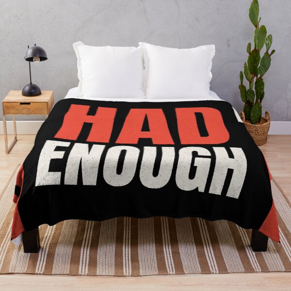 Item preview, Had Enough Minimalist Existential Typography Quote designed and sold by Tad & smidgen.