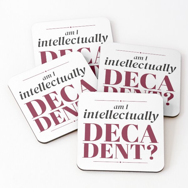 Item preview, Am I Intellectually Decadent Funny Bookworm Typography Tee designed and sold by Tad & smidgen.