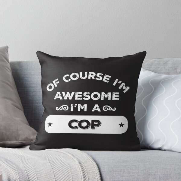 Item preview, Of Course I'm Awesome - Proud Police Officer Design designed and sold by ii-ShaRaa-0.