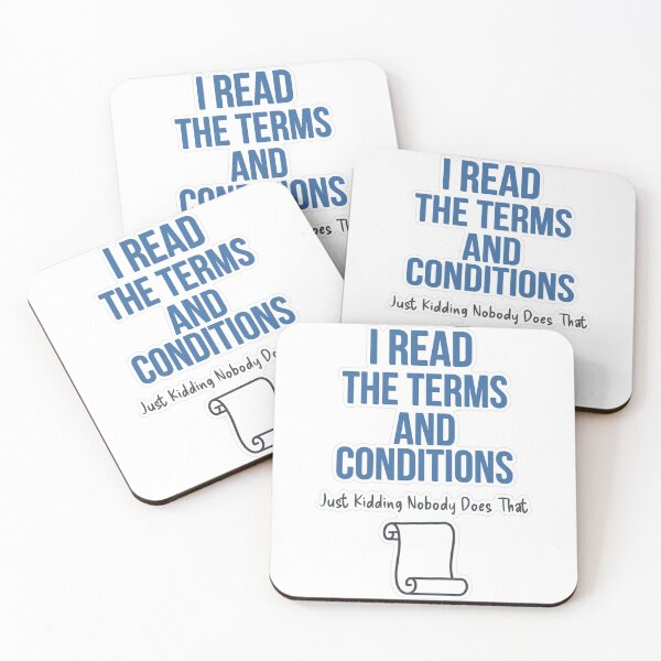 Item preview, Read Terms Conditions Just Kidding designed and sold by MindfulMischief.