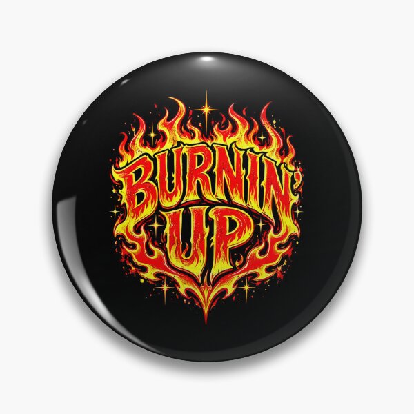 Item preview, Burnin Up Flaming Fire Retro Flame Statement designed and sold by barrycantre11.