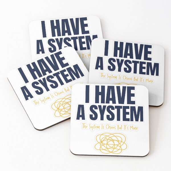 Item preview, I Have A System Chaos But Mine designed and sold by MindfulMischief.