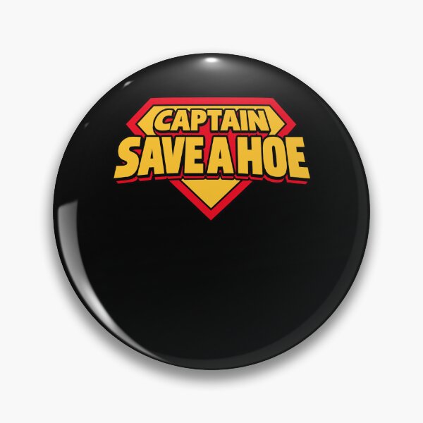 Item preview, Captain Save a Hoe Funny Parody Slogan designed and sold by barrycantre11.