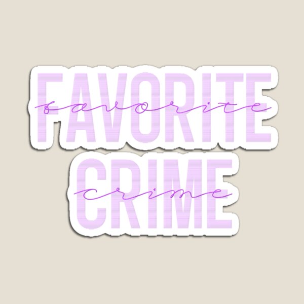 Item preview, favorite crime designed and sold by sadieillust.